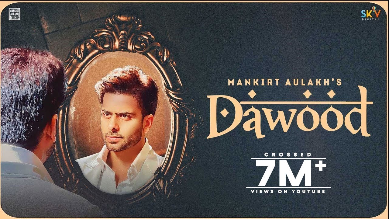 DAWOOD LYRICS - MANKIRT AULAKH - SHREE BRAR