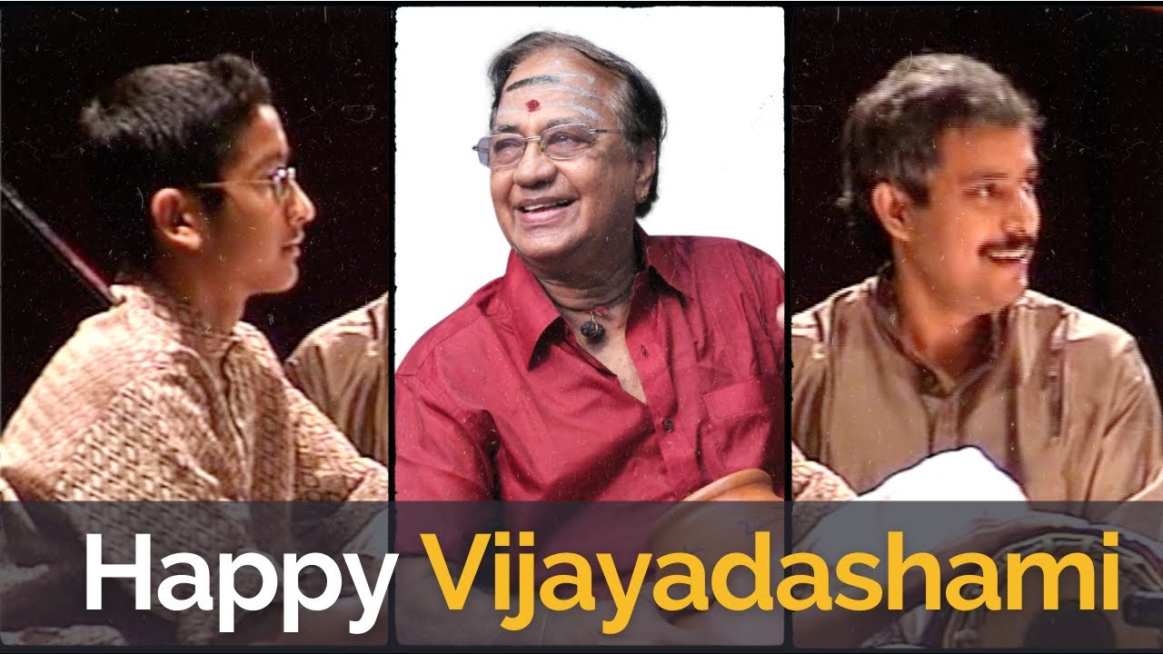 Happy Vijayadashami | Guru T.H. Subash Chandran | Dr. Venkat Natarajan | Akshay Anantapadmanabhan