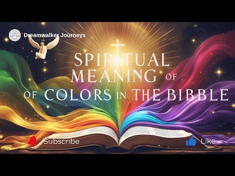Spiritual Meaning of Colors in the Bible: Symbolism & Divine Messages