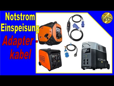 Notstrom Einspeisung Adapterkabel Übersicht / Adapter für EcoFlow Delta Pro und Stromerzeuger