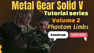 MGSV: Phantom Limbs. All objectives and S Rank tutorial guide. #videogames #konami #mgsv
