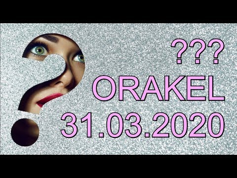 ??? ORAKEL: 31.03.2020