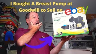 I Bought A Breast Pump at Goodwill to Sell on Ebay!