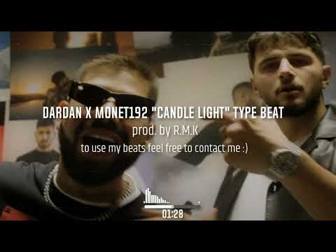 DARDAN X MONET192 "CANDLE LIGHT" TYPE BEAT (prod. by R.M.K)