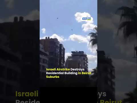 Israeli Airstrike Destroys Residential Building in Beirut Suburbs