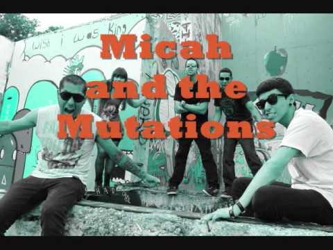 Micah and the mutations feb 2013 four more days to go.wmv