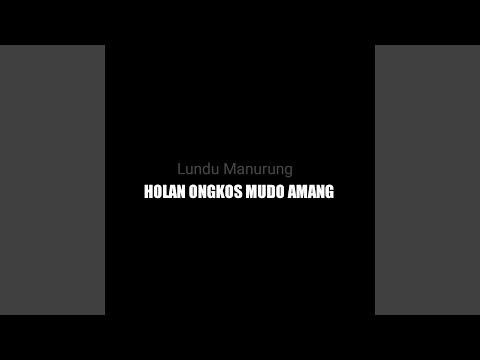 HOLAN ONGKOS MUDO AMANG
