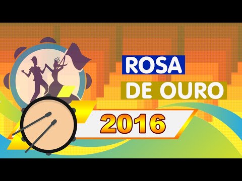 [Desfile] Rosa de Ouro 2016 - "A lenda de Abaçaí!"