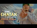 Dong - Chatak feat. Yodda, Uniq Poet ( Prod. By Rohit Shakya ) Official Lyrics Video @MaheshDong