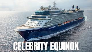 Celebrity Equinox Cruise Ship 2026  | Luxury Celebrity Cruises Experienc
