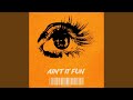 Ain T It Fun
