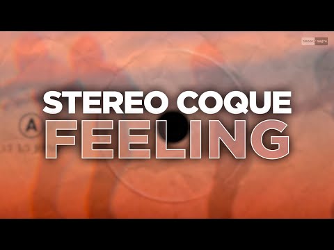 Stereo Coque - Feeling (Official Audio) | #club #bigroom
