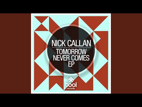 Tomorrow Never Comes (Original Mix)