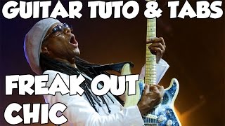 LE FREAK (FREAK OUT)CHIC GUITAR TUTO & TABS