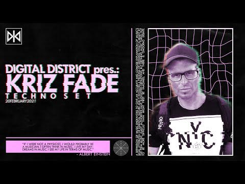 DIGITAL DISTRICT pres.: KRIZ FADE (GER) - Techno Set (20.02.2021)