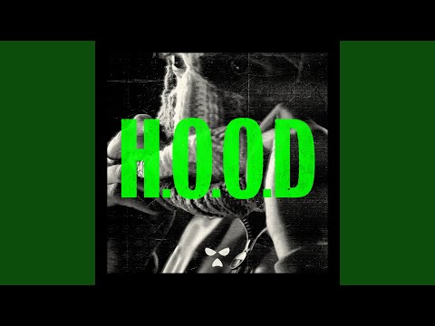 H.O.O.D (2025 Mix)