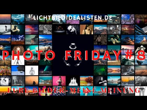 Bildanalyse und Bewertung eurer Bilder #8 - Photo Friday