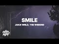 Juice WRLD Smile Lyrics Ft The Weeknd