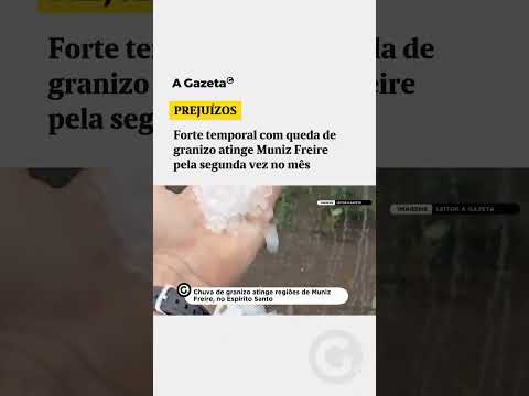 Forte temporal com queda de granizo atinge Muniz Freire   #shorts #noticias