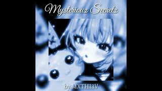 Cover art for MXTHI3V - MYSTERIOUZ SECRETZ