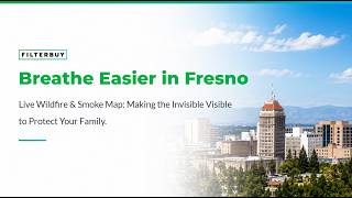 Current Live Wildfire and Smoke Map Fresno California Today From Filterbuy.com