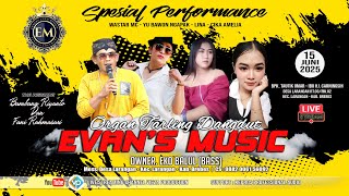 Download lagu 🔴 LIVE ORGAN TARLING DANGDUT EVAN'S MUSIC | SHOW LARANGAN - BREBES 15/06/2025 mp3
