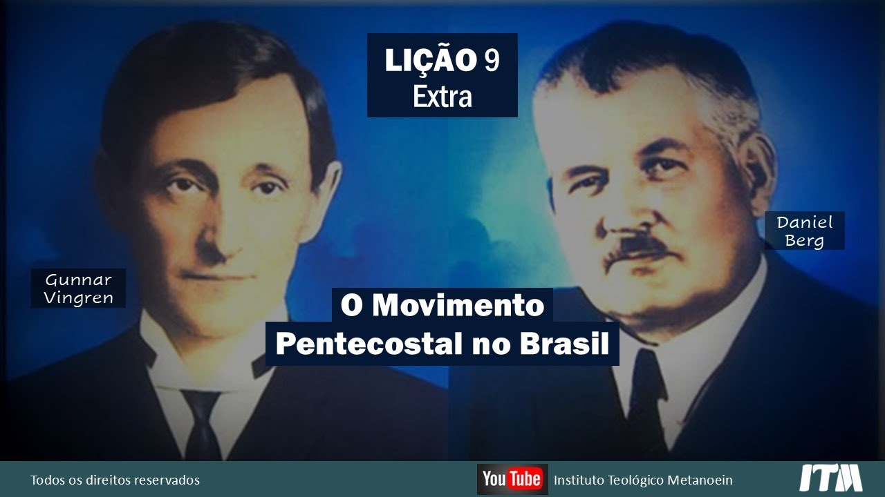 Lição 09 - CONTEÚDO EXTRA - O Movimento Pentecostal no Brasil –  1° Trim2025 EBD BETEL DOMINICAL