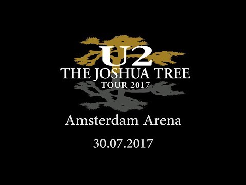U2 Live @ Amsterdam 30.07.2017 Full Concert (Dualcam)