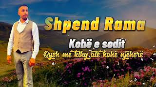 Shpend Rama - Kohë E Sodit