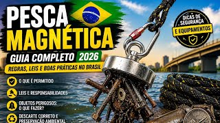GUIA COMPLETO DA PESCA MAGNÉTICA 2026