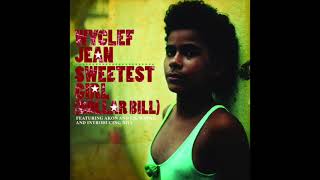 Wyclef Jean - Sweetest Girl (Dollar Bill) (feat. Akon, Lil&#39; Wayne &amp; Niia) (432hz)