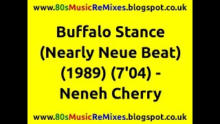 Buffalo Stance (Nearly Neue Beat) - Neneh Cherry | 80s Club Mixes | 80s Club Music | 80s Dance Mix