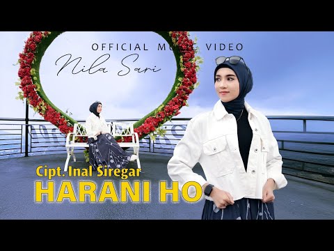 Nila Sari - Harani Ho (Official Music Video)