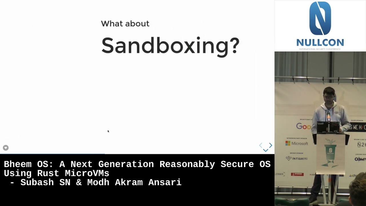 Bheem OS - A Next-Gen. Reasonably Secure OS by Subash SN & Mohd Akram Ansari | Nullcon Berlin