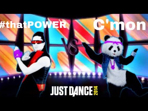 Just Dance 2014 - C’mon(Wins) vs. #thatPOWER by Ke$ha vs. will.i.am Ft. Justin Bieber