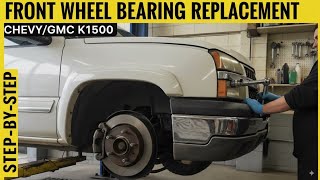How to Replace the Front Wheel Bearings on a 2000-06 Chevy K1500 Silverado Suburban GMC Sierra Yukon