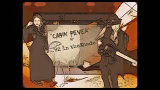 Cabin Fever Official Lyric Video Thumbnail