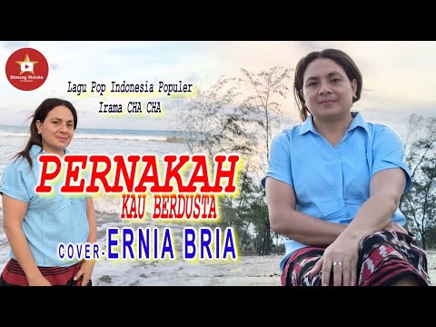 PERNAKAH KAU BERDUSTA-(Dian Piesesha)-Cover-ERNIA BRIA-BINTANG MALAKA Chanell (BMC)