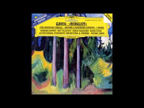 Grieg - Before a Southern Convent, Op.20 - Neeme Järvi - Barbara Bonney - Randi Stene