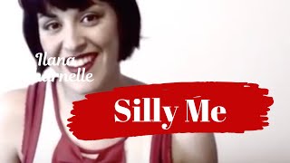 Silly Me (Original Song)