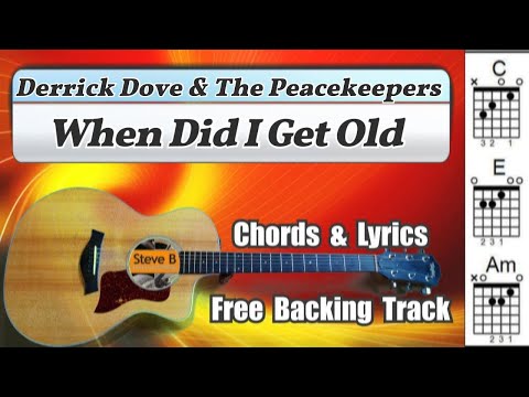 ❤️ When Did I Get Old - Derrick Dove & the Peacekeepers  - Cover - Free Backing Track - Lyrics