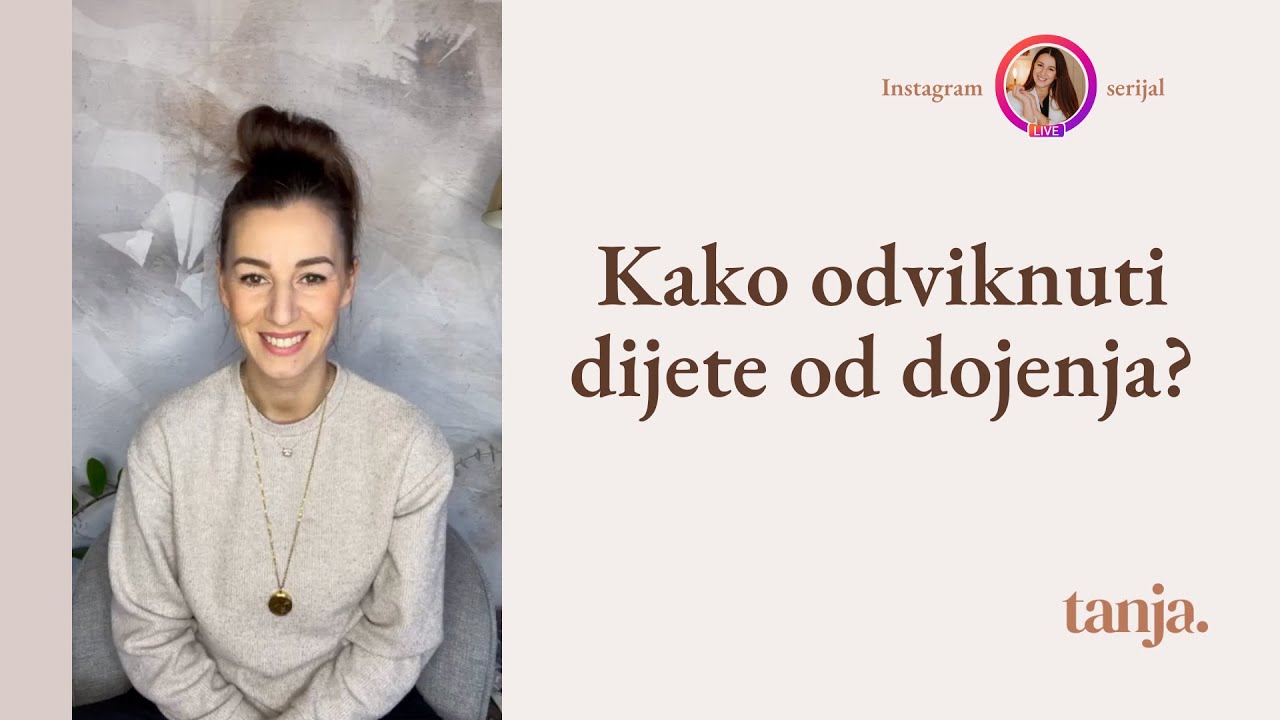 Kako odviknuti dijete od dojenja - Instagram live serijal (snimka)