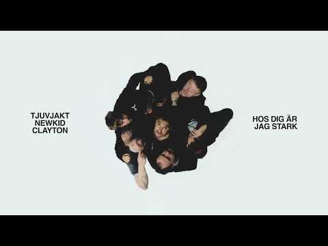 Tjuvjakt, Newkid & Clayton - Hos dig är jag stark