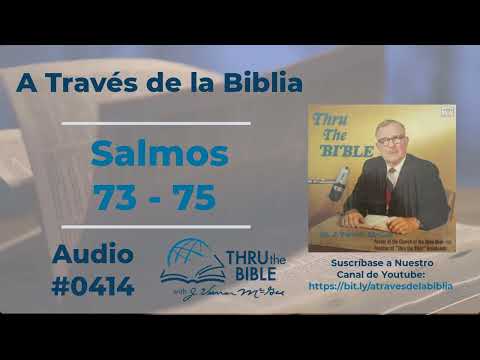 Salmos 73 - 75   #414 Dr J Vernon McGee #atravesdelabiblia #Salmos