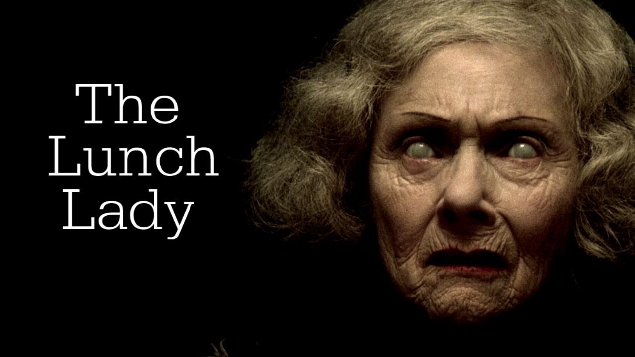 "The Lunch Lady" Creepypasta
