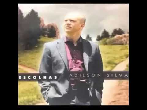 CD ESCOLHAS (( BISPO ADILSON SILVA ))