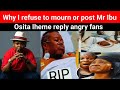 Why I refuse to post or mourn Mr Ibu, Osita Iheme confess to angry fans
