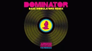 Armin van Buuren vs Human Resource - Dominator (Bass Modulators Extended Remix)