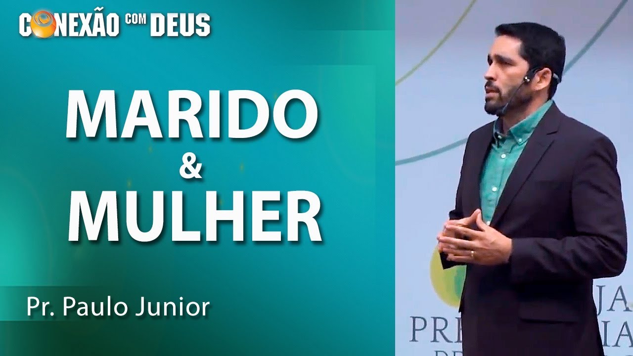 Marido e Mulher - Pr Paulo Junior