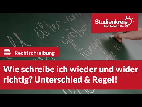Wie schreibe ich wieder & wider richtig? | Deutsch verstehen mit dem Studienkreis